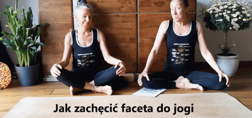 Jak zachęcić faceta do jogi