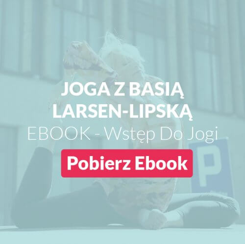 pobierz ebook wstęp do jogi z Basią Larsen-Lipską